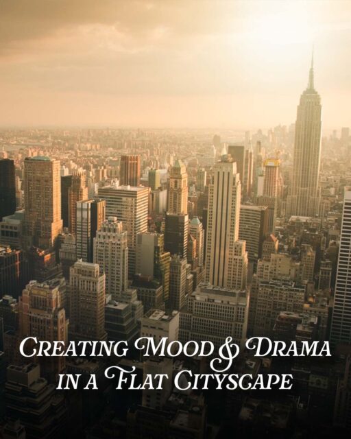 Creating Mood & Drama in a Flat Cityscape
