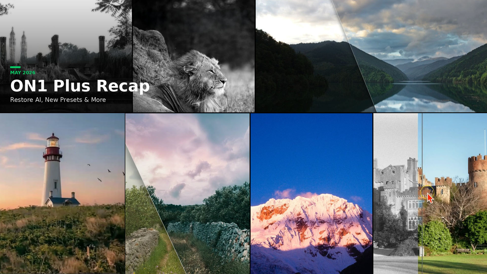 ON1 Plus May 2026 recap featuring Dreamy Monochrome Presets black and white architecture, black and white wildlife portrait eBook, mountain alpenglow landscape, Restore AI lighthouse photo, sky swap before and after, castle photo colorization, and underexposed landscape recovery in ON1 Photo RAW